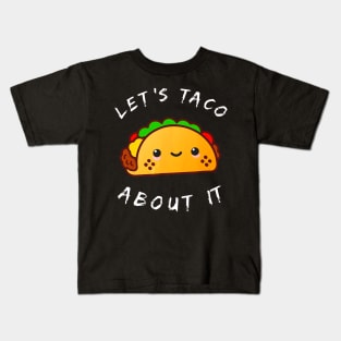 Lets Taco About It Walking Taco Kawaii Kids T-Shirt
